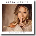 Cover: Sonia Liebing - Sag ihr nichts von mir