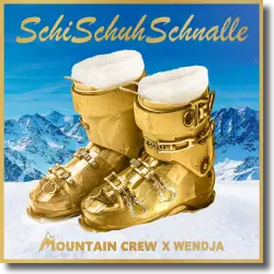 Cover: Mountain Crew & Wendja - SchiSchuhSchnalle