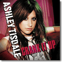 Cover: Ashley Tisdale - Crank It Up