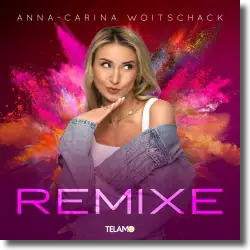 Cover: Anna-Carina Woitschack - Remixe