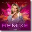 Cover: Anna-Carina Woitschack - Remixe