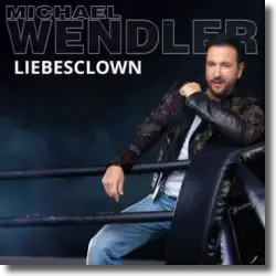 Cover: Michael Wendler - Liebesclown