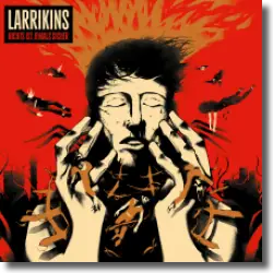 Cover: Larrikins - Nichts ist jemals Sicher