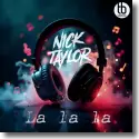 Cover:  Nick Taylor - La, La, La