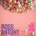 Cover: Ross Antony - 100 Jahre Gute Laune