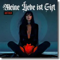 Cover: Sotiria - Meine Liebe ist Gift