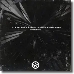 Cover: Lilly Palmer, Azzido Da Bass & Timo Maas - Dooms Night