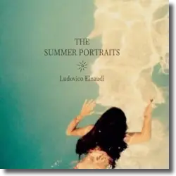 Cover: Ludovico Einaudi - The Summer Portraits