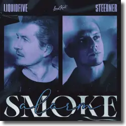 Cover: liquidfive x Steerner - Smoke Alarm