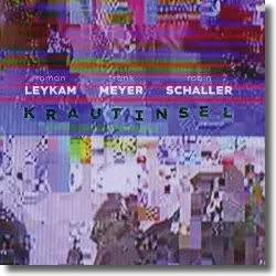 Cover: Roman Leykam, Frank Meyer & Robin Schaller - Krautinsel