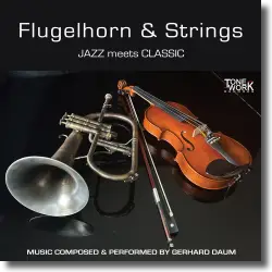 Cover: Gerhard Daum - Flugelhorn & Strings