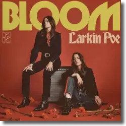 Cover: Larkin Poe - Bloom