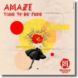 Cover: DJ AMAZE - Time To Be Free