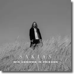 Cover: SAKIAS - Wir kommen in Frieden