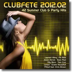 Cover: Clubfete 2012.02 - Various Artists