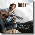 Cover:  Lucca Seeber - Du bist wie Musik