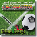 Cover:  Mallorca Cowboys - und dann werden wir Europameister (Ra ta ta)