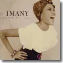Imany - You Will Never Know