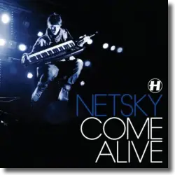 Cover: Netsky - Come Alive