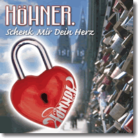 Cover: Hhner - Schenk mir dein Herz