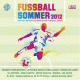 Cover: Fussball Sommer 2012 
