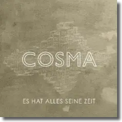 Cover: COSMA - Es hat alles seine Zeit