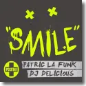 Cover:  Patric La Funk & DJ Delicious - Smile