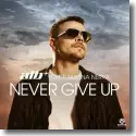 ATB feat. Ramona Nerra - Never Give Up