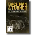 Bachman & Turner - Live At The Roseland Ballroom NYC