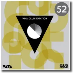 Cover: VIVA Club Rotation Vol. 52 - Various Artists