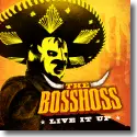 The BossHoss - Live It Up