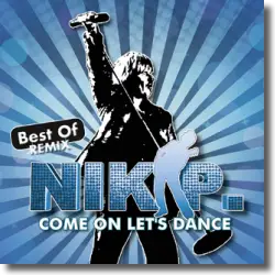 Cover: Nik P. - Come On Let's Dance - Best Of Remix