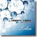 Cover:  Happy Vibes feat. Jazzmin - Leben