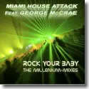 Miami House Attack feat. George McCrae - Rock Your Baby