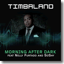 Timbaland feat. Nelly Furtado & SoShy - Morning After Dark