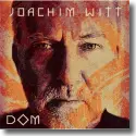 Joachim Witt - Dom