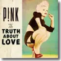 P!nk - The Truth About Love