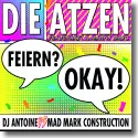Cover:  Die Atzen Frauenarzt & Manny Marc feat. DJ Antoine vs. Mad Mark Construction - Feiern? Okay