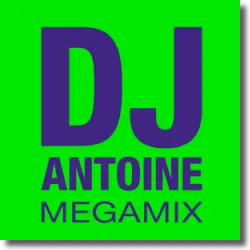 Cover: DJ Antoine - DJ Antoine Megamix