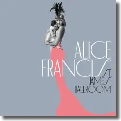 Cover: Alice Francis - St. James Ballroom