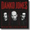 Cover:  Danko Jones - Rock And Roll Is Black And Blue