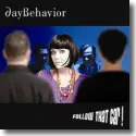 Daybehavior - Follow That Car!