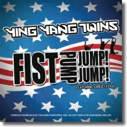 Cover: Ying Yang Twins feat. Greg Tecoz - Fist Pump, Jump Jump