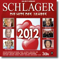 Cover: Schlager 2012 - Die Hits des Jahres - Various Artists