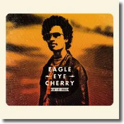 Cover: Eagle-Eye Cherry - Can't Get Enough