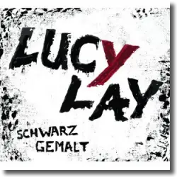 Cover: Lucy Lay - Schwarz gemalt