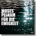 Cover:  Moses Pelham - Fr die Ewigkeit