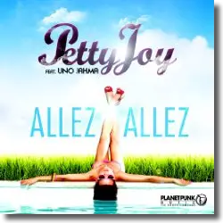 Cover: Petty Joy feat. Uno Jahma - Allez Allez