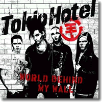 Cover: Tokio Hotel - World Behind My Wall