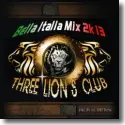 Three Lion's Club - Bella Italia Mix 2k13